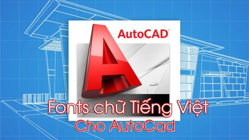 Font AutoCAD là gì?