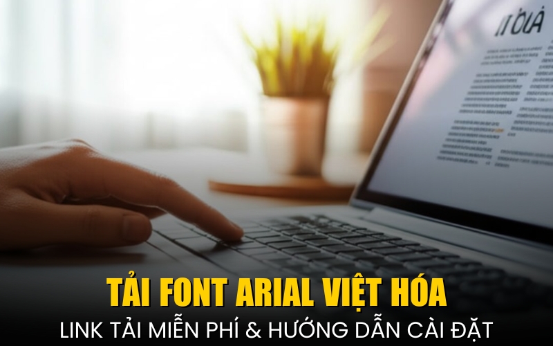 tải font Arial Việt hóa