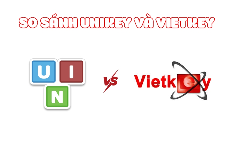 so sánh vietkey và unikey
